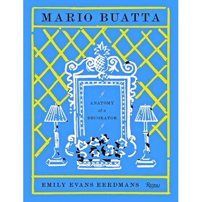 Emily Evans Eerdmans Mario Buatta: <br>Anatomy of a Decorator