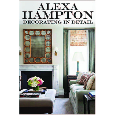 Alexa Hampton Decorating in Detail