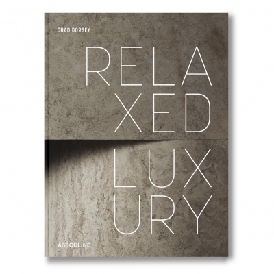 Chad Dorsey Chad Dorsey: Relaxed Luxury