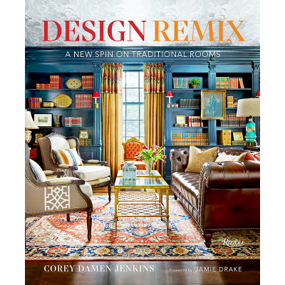 Corey Damen Jenkins Design Remix: A New Spin on Traditional Interiors