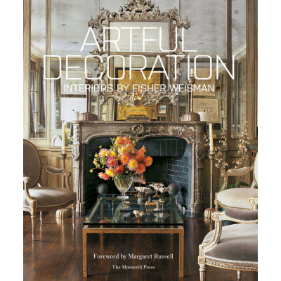 Jeffry Weisman Artful Decoration: Interiors by Fisher Weisman