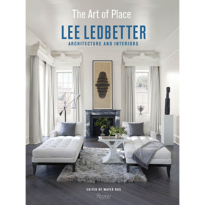 Lee Ledbetter The Art of Place: Lee Ledbetter Architecture and Interiors