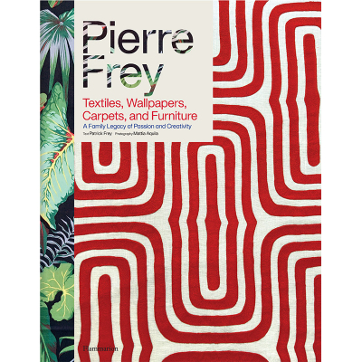 Patrick Frey Pierre Frey: Textiles, Wallpapers, Carpets, and Furniture