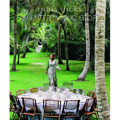 India Hicks India Hicks, An Entertaining Story